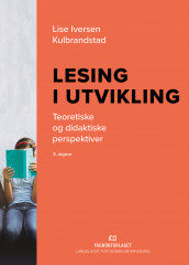 Lesing i utvikling av Lise Iversen Kulbrandstad (Ebok)