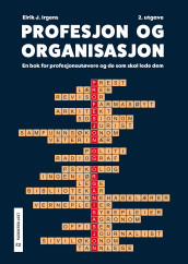 Profesjon og organisasjon av Eirik J. Irgens (Ebok)