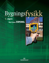 Bygningsfysikk av Knut Jonas Espedal (Heftet)