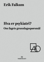 Hva er psykiatri? av Erik Falkum (Heftet)