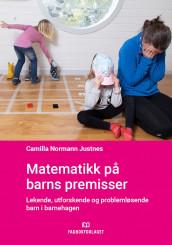 Matematikk på barns premisser av Camilla Normann Justnes (Heftet)