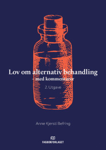 Lov om alternativ behandling av Anne Kjersti Befring (Ebok)