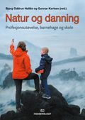 Natur og danning av Bjørg Oddrun Hallås og Gunnar Karlsen (Ebok)
