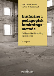 Innføring i pedagogisk forskningsmetode av Finn Hjardemaal og Thor Arnfinn Kleven (Heftet)