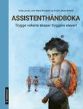 Assistenthåndboka av Kristin Skaar Briseid, Anita Juveli og Lene Marie Knudsen (Heftet)