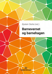 Barnevernet og barnehagen (Heftet)