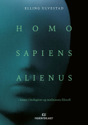Homo sapiens alienus av Elling Ulvestad (Heftet)