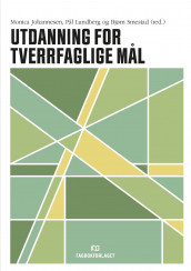 Utdanning for tverrfaglige mål (Heftet)