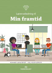 Lærerveiledning til Min framtid av Kjell Helge Kleppestø og Reinhardt Jåstad Røyset (Heftet)