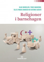 Religioner i barnehagen av Tonje Baugerud, Silje Lyngar Einarsen, Katrine Giæver og Olav Hovdelien (Heftet)