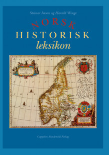Norsk historisk leksikon av Steinar Imsen og Harald Winge (Innbundet)