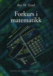 Forkurs i matematikk av Roy M. Istad (Heftet)