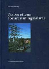 Naborettens forurensningsansvar av Endre Stavang (Innbundet)