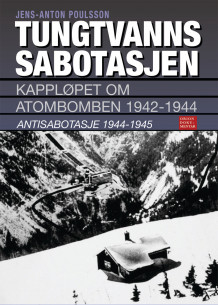 Tungtvannssabotasjen av Jens Anton Poulsson (Innbundet)