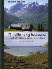 På fjellhylle og havstrand av Oddgeir Bruaset (Innbundet)