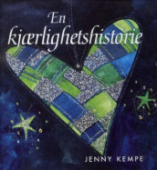 En kjærlighetshistorie av Jenny Kempe (Innbundet)