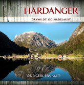 Hardanger av Oddgeir Bruaset (Innbundet)