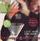 Litt mer enn bare cocktailer & smoothies av Georgios Andritsos (Heftet)