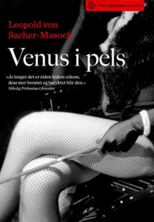 Venus i pels av Leopold von Sacher-Masoch (Innbundet)