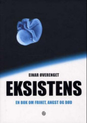 Eksistens av Einar Øverenget (Innbundet)