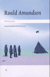 Sydpolen av Roald Amundsen (Innbundet)