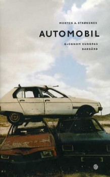 Automobil av Morten A. Strøksnes (Innbundet)