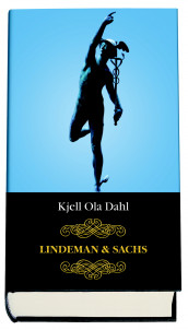 Lindeman & Sachs av Kjell Ola Dahl (Innbundet)
