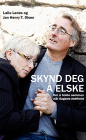 Skynd deg å elske av Laila Lanes, Jan Henry T. Olsen og Heidi Pettersen (Innbundet)