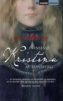 Prinsesse Kristina av Tunsberg av Mia Søreide (Heftet)