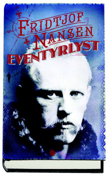 Eventyrlyst av Erling Kagge og Fridtjof Nansen (Innbundet)