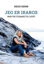 Jeg er Ikaros av Heidi Køhn (Innbundet)