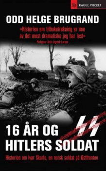 16 år og Hitlers soldat av Odd Helge Brugrand (Ebok)