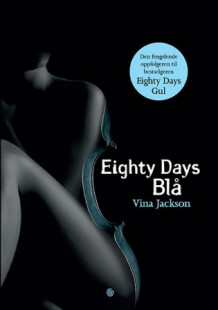 Eighty days blå av Vina Jackson (Innbundet)