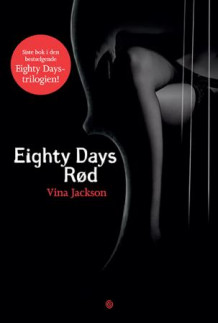 Eighty days rød av Vina Jackson (Innbundet)