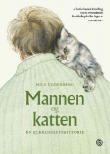 Mannen og katten av Nils Uddenberg (Innbundet)
