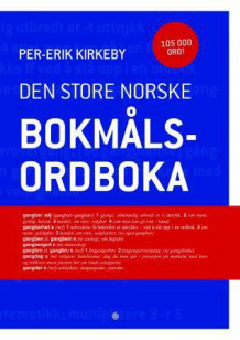 Den store norske bokmålsordboka av Per-Erik Kirkeby (Innbundet)