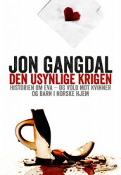 Den usynlige krigen av Jon Gangdal (Ebok)