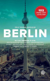 Berlin av Erle Marie Sørheim (Heftet)