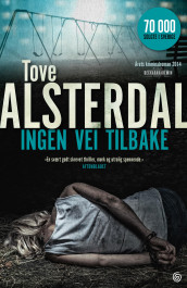 Ingen vei tilbake av Tove Alsterdal (Ebok)