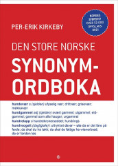 Den store norske synonymordboka av Per-Erik Kirkeby (Innbundet)