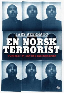 En norsk terrorist av Lars Akerhaug (Innbundet)