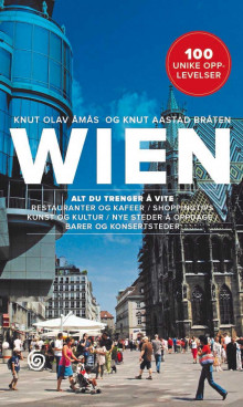 Wien av Knut Olav Åmås og Knut Aastad Bråten (Heftet)
