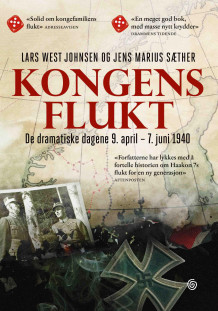 Kongens flukt av Lars West Johnsen og Jens Marius Sæther (Innbundet)