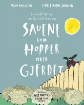 Den uendelige og søvndyssende boka om sauene som hopper over gjerdet av Maria Halvorsen og Eirik Espolin Johnson (Innbundet)
