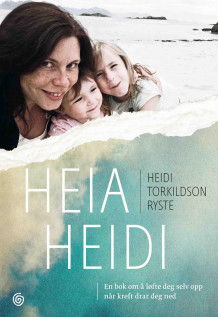 Heia Heidi av Heidi Torkildson Ryste (Innbundet)
