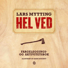 Hel ved av Lars Mytting (Heftet)