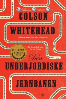 Den underjordiske jernbanen av Colson Whitehead (Innbundet)