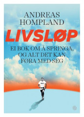 Livsløp av Andreas Hompland (Ebok)