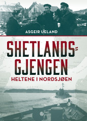 Shetlandsgjengen av Asgeir Ueland (Ebok)