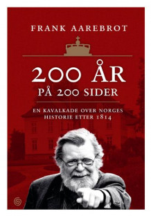 200 år på 200 sider av Frank Aarebrot (Heftet)
